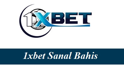 1xbet Sanal Bahis