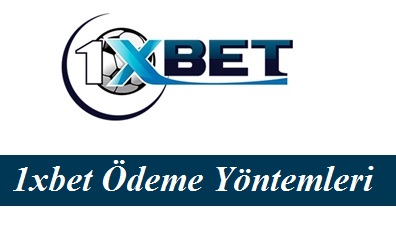 1xbet Ödeme Yöntemleri