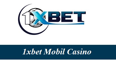 1xbet Mobil Casino