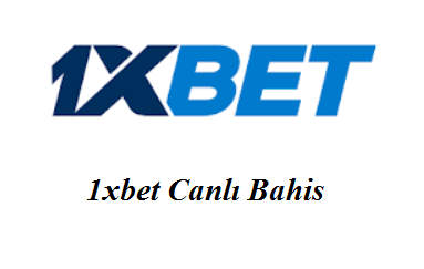 1xbet Canlı Bahis