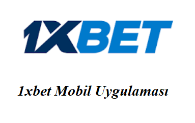 1xbet Mobil Uygulaması