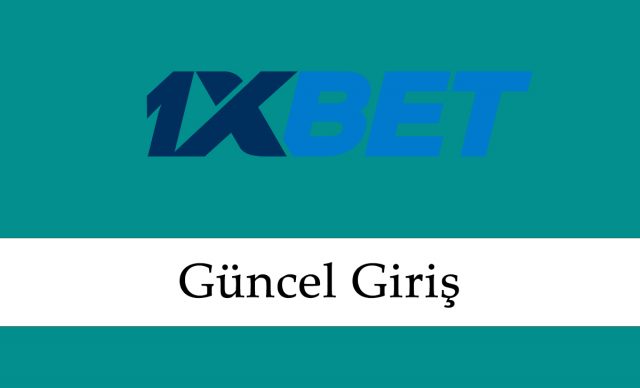 1xbet Güncel Giriş