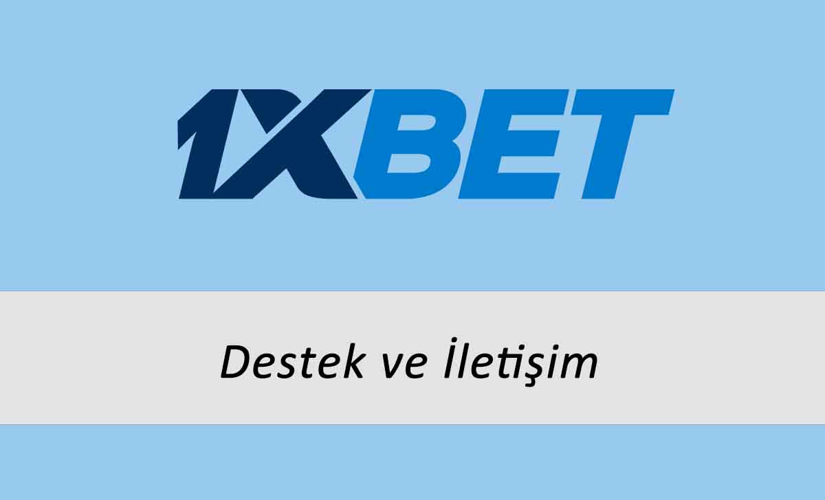 1xbet Destek ve İletişim