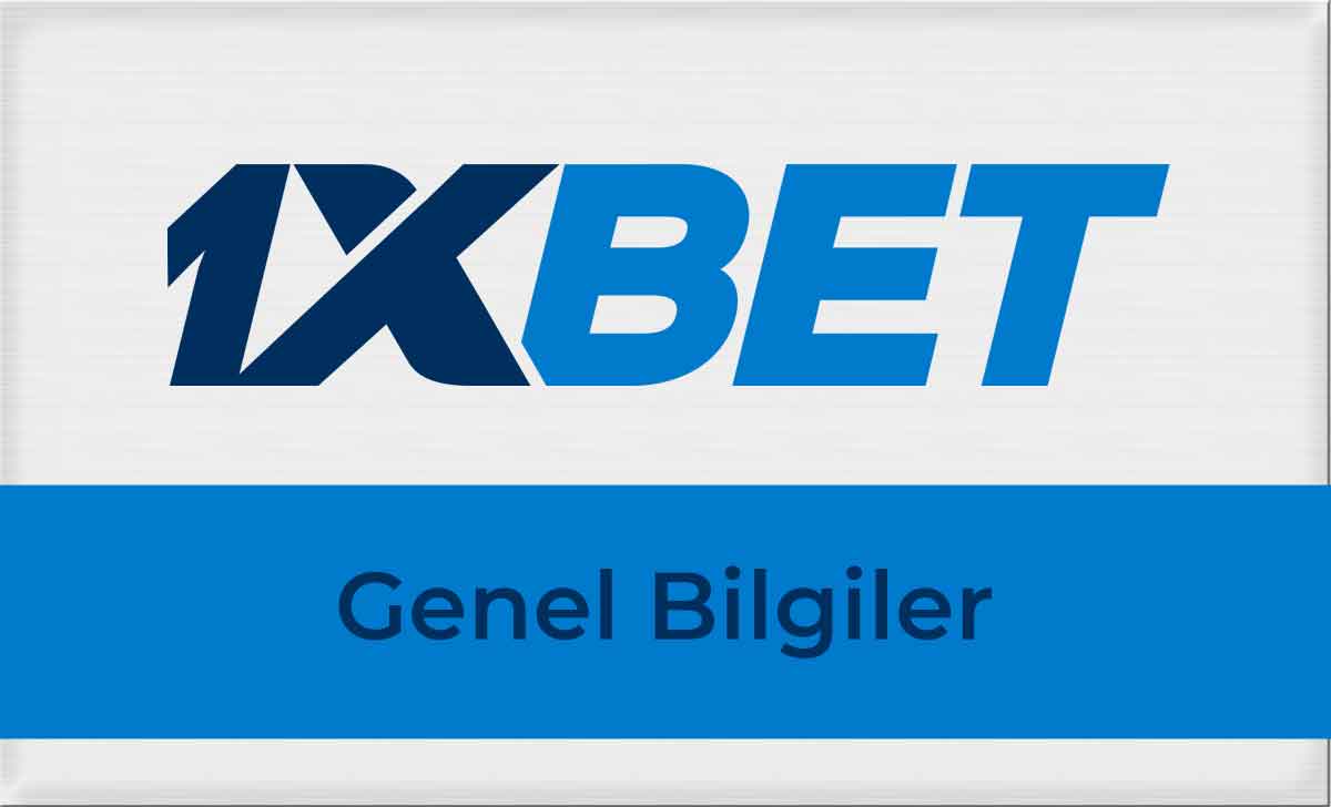 1xbet Genel Bilgiler