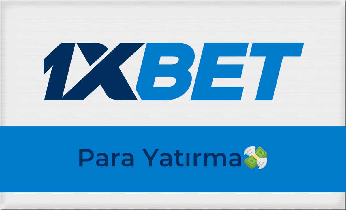 1xbet Para Yatırma