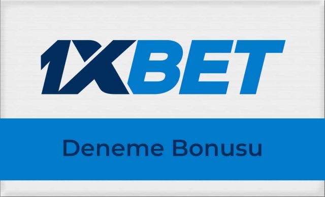 1xbet Deneme Bonusu